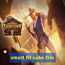 smart fit cabo frio